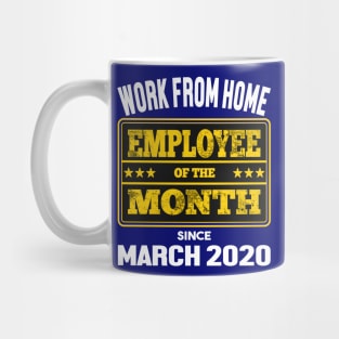 Work From Home Employee of The Month Mug